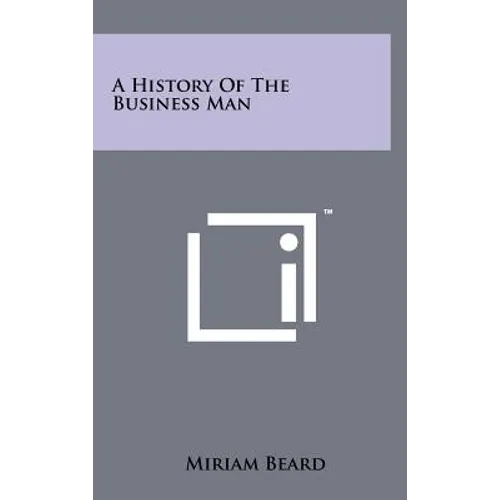 A History of the Business Man