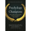 Psychology of Champions: How to Win at Sports and Life with the Focus Edge of Super-Athletes