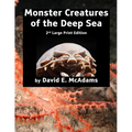 Monster Creatures of the Deep Sea: An adventure exploring the weird world and wacky creatures of the deep sea.
