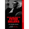 The Life and Death of Peter Sellers