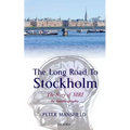 Long Road to Stockholm: The Story of Magnetic Resonance Imaging (MRI): An Autobiography
