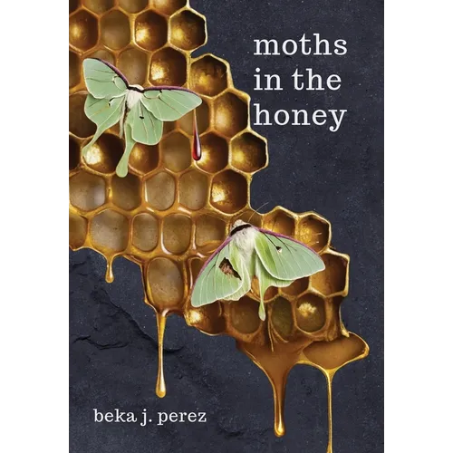 Moths In The Honey