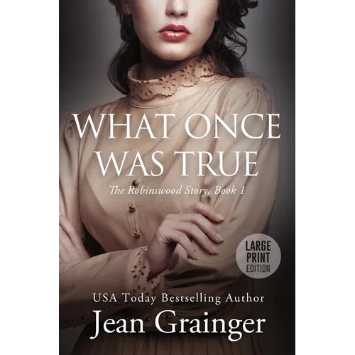 What Once Was True