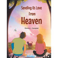 Sending Us Love From Heaven