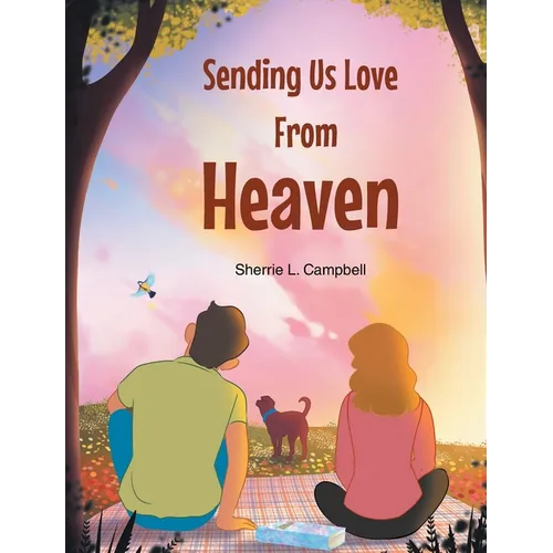 Sending Us Love From Heaven