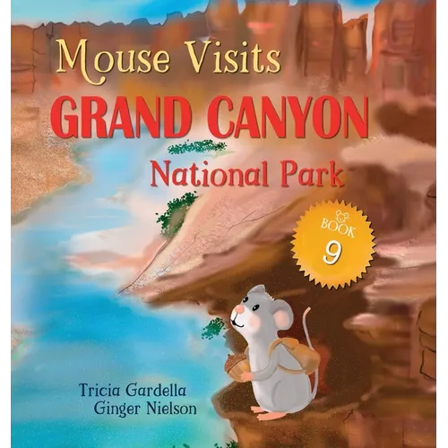 Mouse Visits Grand Canyon National Park