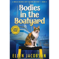 Bodies in the Boatyard: Large Print Edition