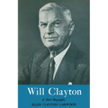 Will Clayton: A Short Biography
