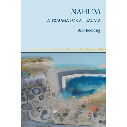 Nahum: A Trauma for a Trauma