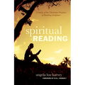 Spiritual Reading: A Study of the Christian Practice of Reading Scripture