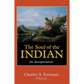 The Soul of the Indian: An Interpretation