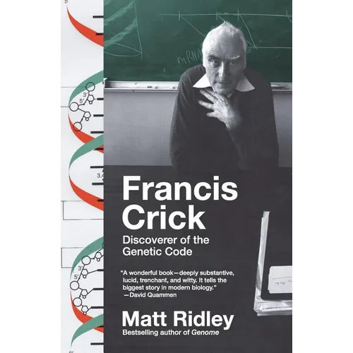 Francis Crick: Discoverer of the Genetic Code