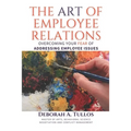 The Art of Employee Relations: Overcoming Your Fear of Addressing Employee Issues