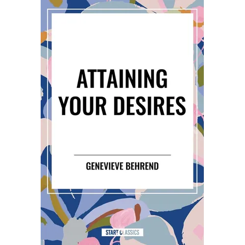Attaining Your Desires