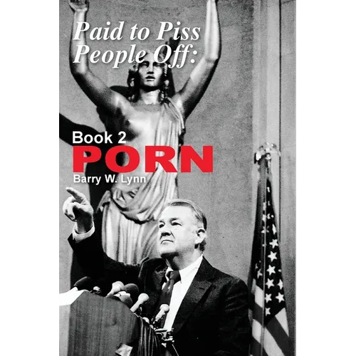 Paid to Piss People Off: Book 2 PORN: Book 2 PORN