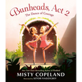 Bunheads, ACT 2: The Dance of Courage