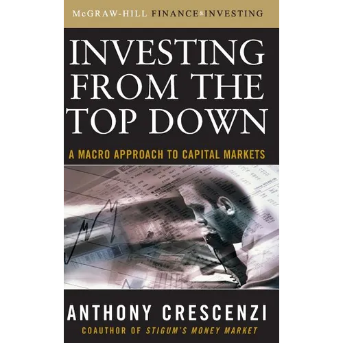 Investing from the Top Down: A Macro Approach to Capital Markets