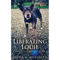Liberating Louie: The Road To Rutland