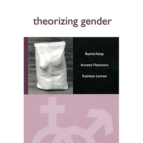 Theorizing Gender: An Introduction