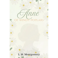 Anne of Windy Poplars