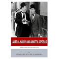 Laurel & Hardy and Abbott & Costello: America's Most Popular Comedy Duos