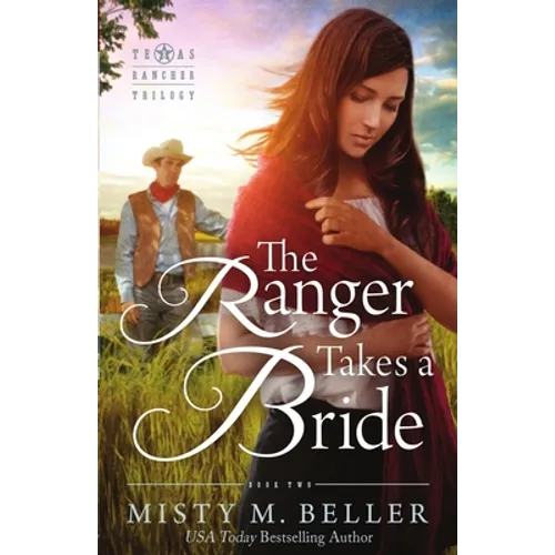 The Ranger Takes a Bride