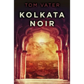 Kolkata Noir