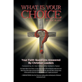 What Is Your Choice?