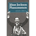 The Jesse Jackson Phenomenon: The Crisis of Purpose in Afro-American Politics
