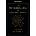 The Munich Manual Of Demonic Magic