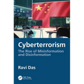 Cyberterrorism: The Rise of Misinformation and Disinformation