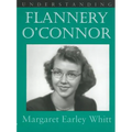 Understanding Flannery O' Connor