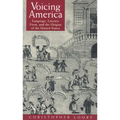 Voicing America: Language, Literary Form, and the Origins of the United States