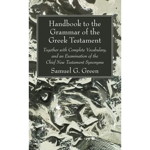 Handbook to the Grammar of the Greek Testament
