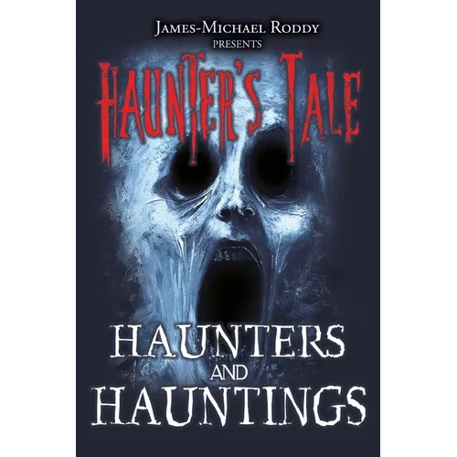 Haunters & Hauntings