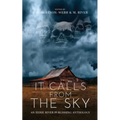 It Calls From the Sky: Terrifying Tales from Above