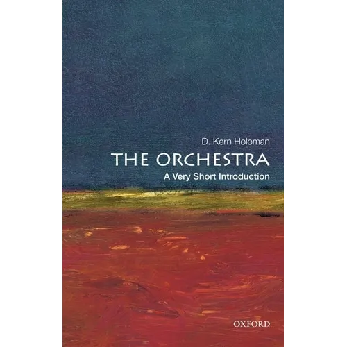 The Orchestra: A Very Short Introduction