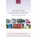 The Politics of Everyday Europe: Constructing Authority in the European Union