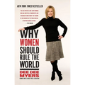 Why Women Should Rule the World