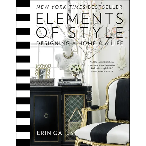 Elements of Style: Designing a Home and a Life