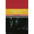 Contemporary Thai Horror Film: A Monstrous Hybrid