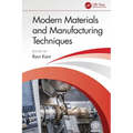 Modern Materials and Manufacturing Techniques