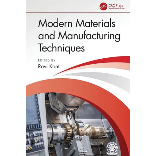 Modern Materials and Manufacturing Techniques