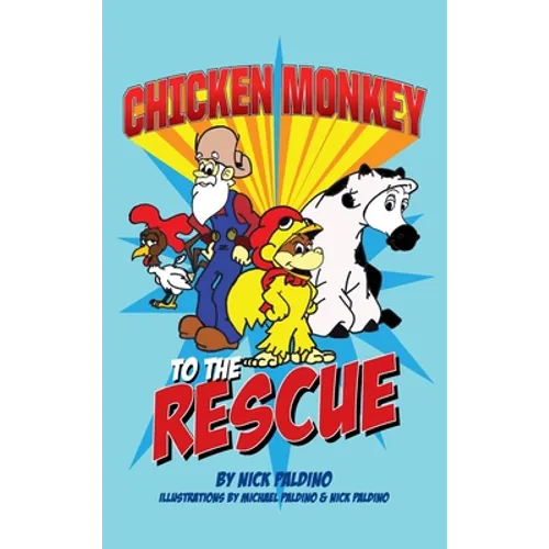 Chicken Monkey to the Rescue