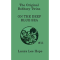 The Bobbsey Twins on the Deep Blue Sea: A Children's Adventure Story