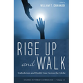Rise Up and Walk