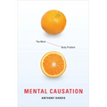 Mental Causation: The Mind-Body Problem
