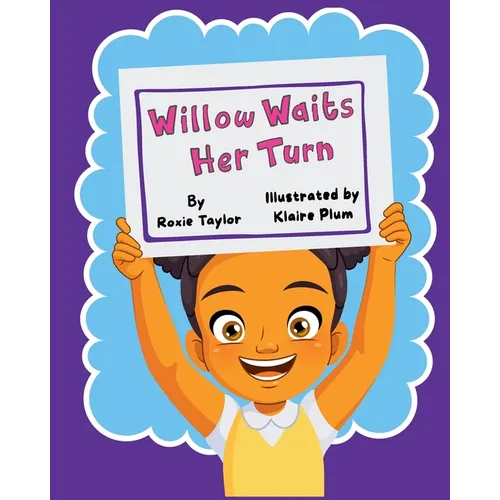 Willow Waits Her Turn