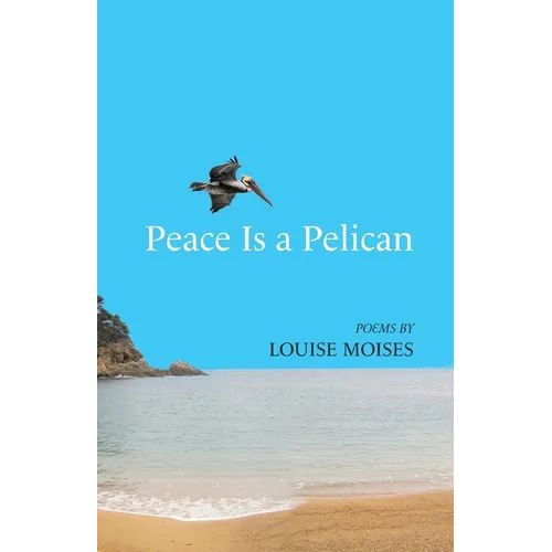 Peace Is a Pelican