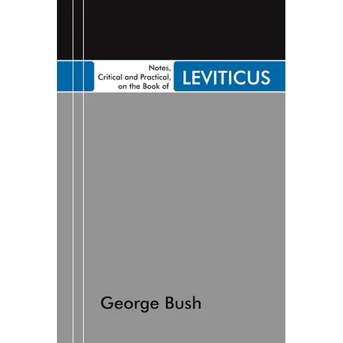Notes, Critical and Practical, on the Book of Leviticus